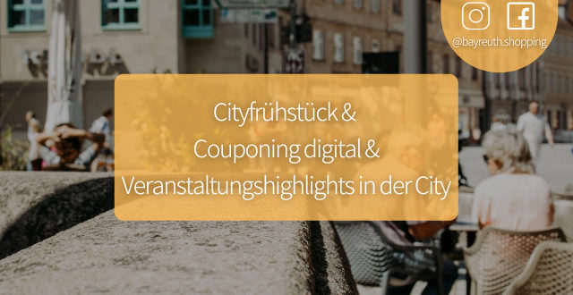 Cityfrühstück & Couponing digital & Veranstaltungshighlights