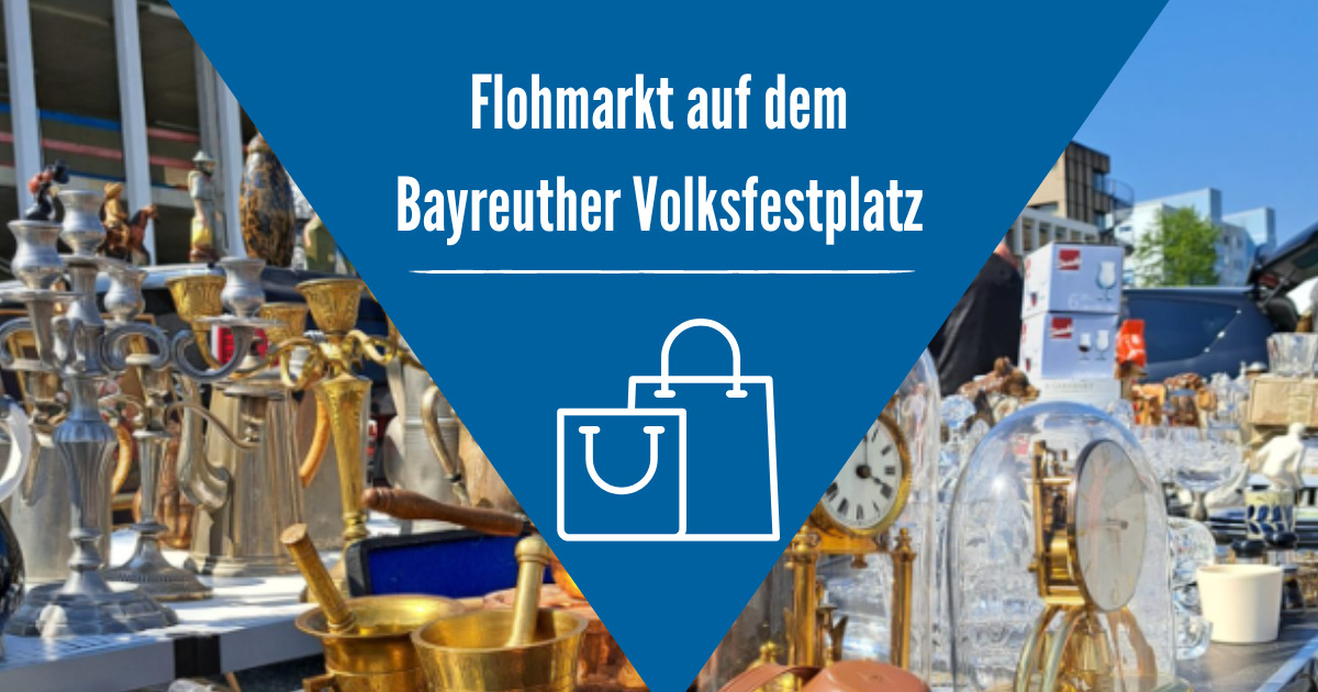 Flohmarkt auf dem Volksfestplatz Bayreuth