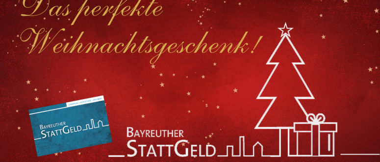 Bayreuther StattGeld — Das perfekte Weihnachtsgeschenk!