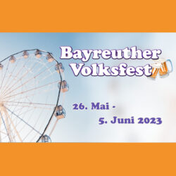 Bayreu­ther Volks­fest — der Count­down läuft