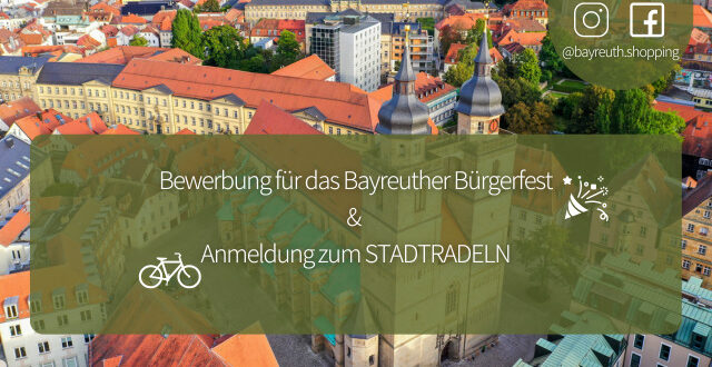 Bewerbung für das Bayreuther Bürgerfest und Anmeldung zum Stadtradeln