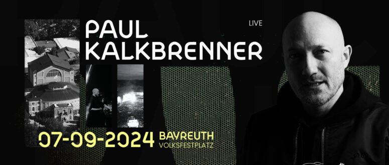 Veran­stal­tungs­tipp: Paul Kalk­brenner live in Bayreuth am 7. September 2024