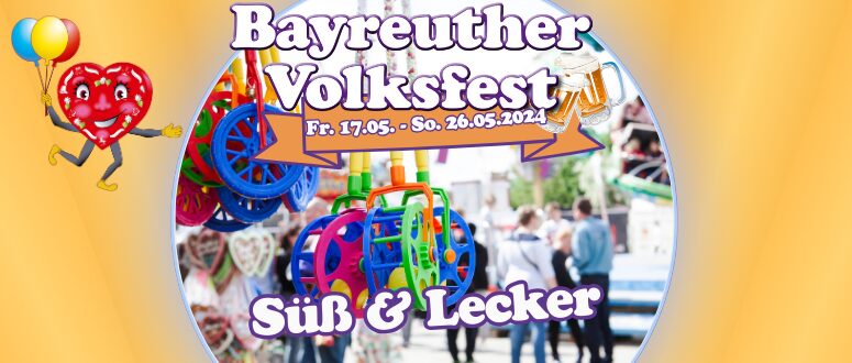 Süß & Lecker Bayreuther Volksfest 2024