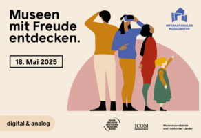 Illustration von vier Personen, darunter ein Kind, die nach oben blicken; Text: Museen mit Freude entdecken. 18. Mai 2025 mit Logos für den Internationalen Museumstag und digitalen und analogen Optionen.