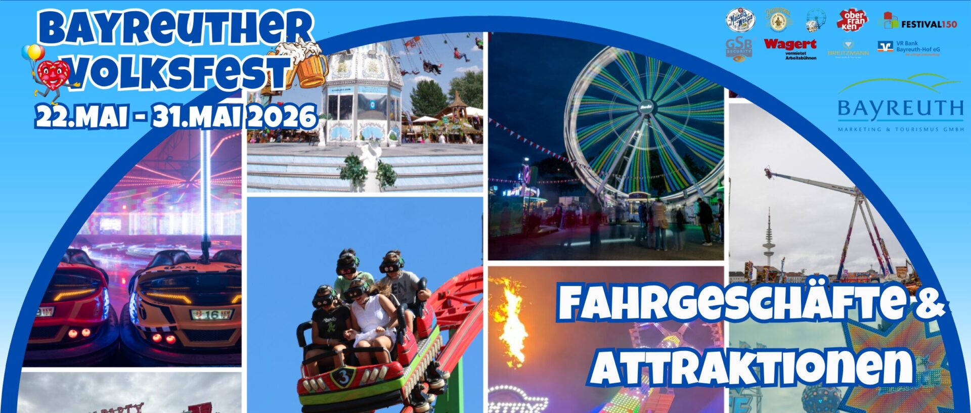 Werbeplakat für das Bayreuther Volksfest 2026 mit farbenfrohen Fotos von Fahrgeschäften, Autoscootern und Attraktionen sowie den Veranstaltungsdaten (22. Mai - 31. Mai 2026) und fettgedrucktem Text: Fahrgeschäfte & Attraktionen der Bayreuther Volksfest Schausteller.