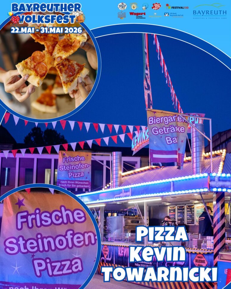 Das Plakat für das Bayreuther Volksfest 2026 zeigt Menschen, die sich eine Pizza teilen, einen hell erleuchteten Pizzawagen mit der Aufschrift Frische Steinofen Pizza - eine der Genussstationen des Bayreuther Volksfestes - und fettgedruckten Text: PIZZA KEVIN TOWARNICKI.