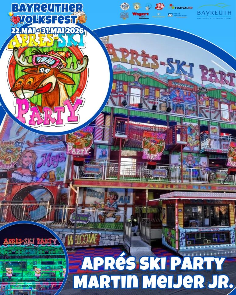 Das farbenfrohe Plakat für das Bayreuther Volksfest 2026 zeigt einen Cartoon-Elch in Skikleidung, ein farbenfrohes Gebäudedekor und feiert den Geist von Schausteller. Der Text weist auf eine Après-Ski-Party hin, die von Martin Meijer Jr. vom 22. bis 31. Mai veranstaltet wird.