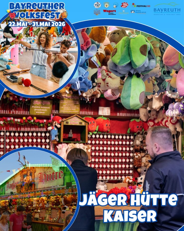 Plakat für das Bayreuther Volksfest 2026, das Menschen an Faschingsspielständen mit Plüschtierpreisen zeigt. Datum: 22. bis 31. Mai 2026. Text hebt Jäger Hütte und Kaiser mit bunten Grafiken und Logos hervor.