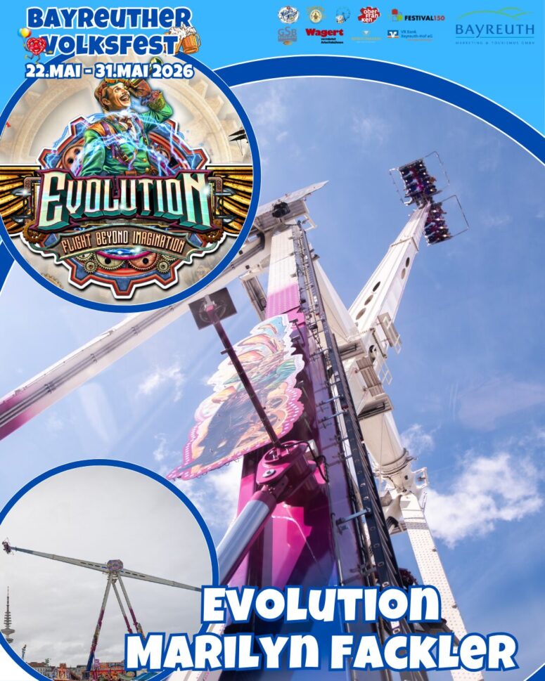 Das Plakat für das Bayreuther Volksfest 2026 zeigt farbenfrohe Bilder des Fahrgeschäfts Evolution von der Schaustellerin Marilyn Fackler vor einem blauen Himmel, mit den Veranstaltungsdaten vom 22. bis 31. Mai 2026 und den Logos des Festes oben.