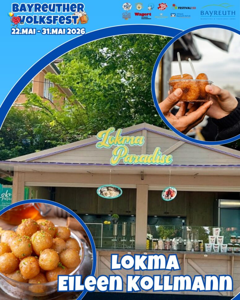 Werbeplakat für das Bayreuther Volksfest 2026 mit einem "Lokma-Paradies"-Stand, Nahaufnahmen von Süß & Lecker Lokma-Gebäck in Tassen und dem Namen Eileen Kollmann. Oben sind Veranstaltungstermine und Sponsorenlogos abgebildet.