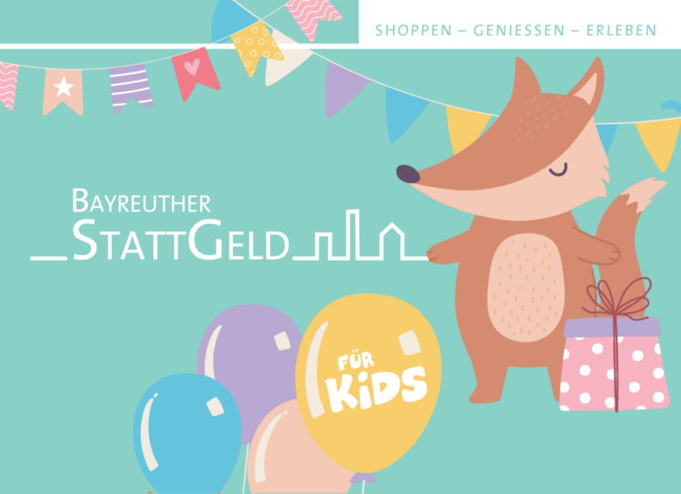 Illustration eines lächelnden Fuchses, der eine rosafarbene Geschenkschachtel hält, umgeben von bunten Luftballons mit der Aufschrift Für Kids und festlichen Wimpeln. Der Text lautet Bayreuther StattGeld und Shoppen - Genießen - Erleben.