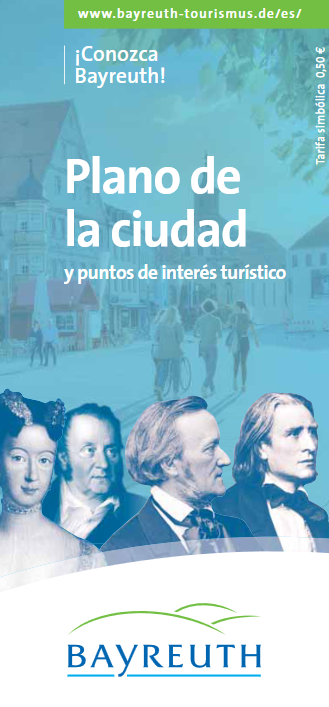 Umschlag eines Bayreuther Stadtplans in spanischer Sprache mit Porträts historischer Persönlichkeiten, einer Straßenszene in Hellblau und touristischen Informationen; ideal für vacaciones cortas Bayreuth. Kopf- und Fußzeile sind mit grünen und blauen Bannern versehen.